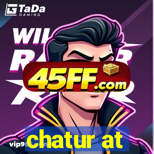 chatur at